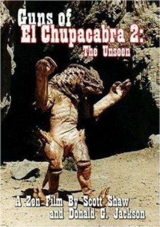Guns of El Chupacabra II: The Unseen (фильм 1998)