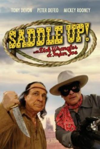 Saddle Up with Dick Wrangler & Injun Joe (фильм 2009)