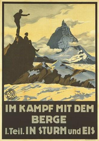 Im Kampf mit dem Berge - 1. Teil: In Sturm und Eis - Eine Alpensymphonie in Bildern (фильм 1921)