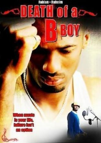 Death of a B Boy (фильм 2008)