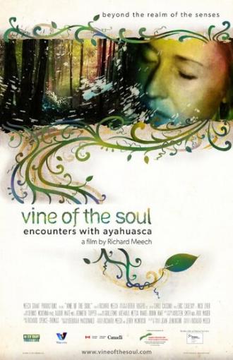 Vine of the Soul: Encounters with Ayahuasca