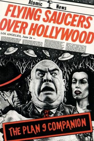 Flying Saucers Over Hollywood: The Plan 9 Companion (фильм 1992)