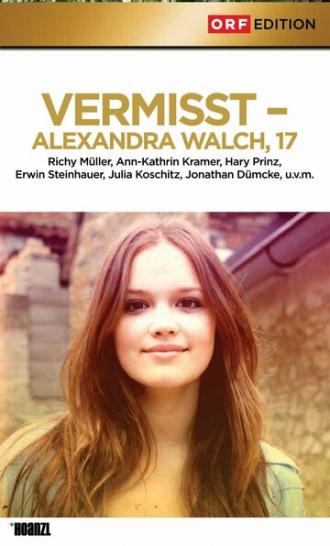 Vermisst - Alexandra Walch, 17 (фильм 2011)