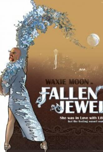 Waxie Moon in Fallen Jewel (фильм 2015)