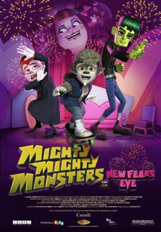 Mighty Mighty Monsters in New Fears Eve (фильм 2013)