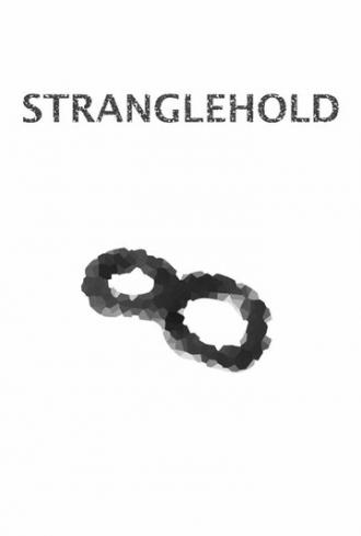 Stranglehold (фильм 2014)