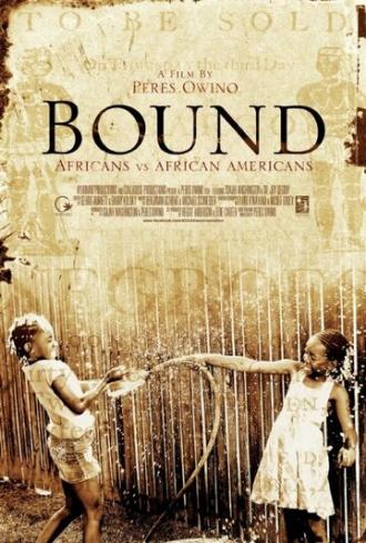 Bound: Africans versus African Americans (фильм 2014)