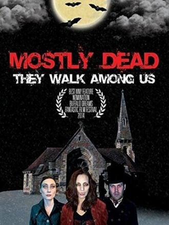 Mostly Dead (фильм 2014)