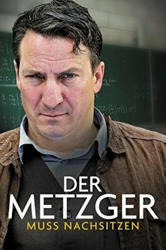 Der Metzger muss nachsitzen (фильм 2015)