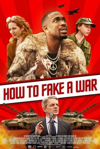 How to Fake a War (фильм 2019)