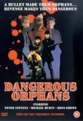 Опасные сироты (фильм 1985)