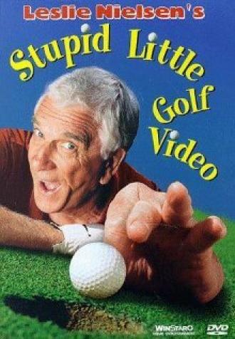 Leslie Nielsen's Stupid Little Golf Video (фильм 1997)