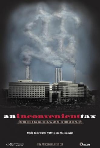 An Inconvenient Tax (фильм 2011)