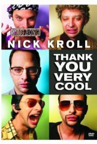 Nick Kroll: Thank You Very Cool (фильм 2011)