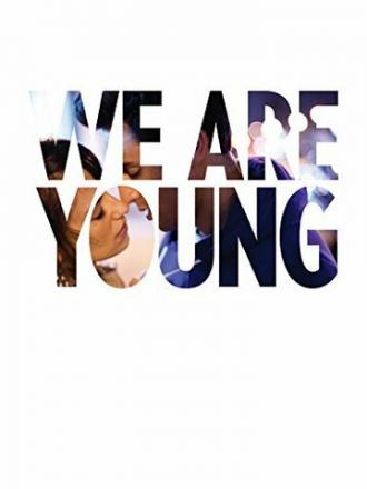 We Are Young (фильм 2013)