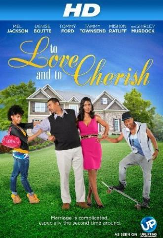 To Love and to Cherish (фильм 2012)
