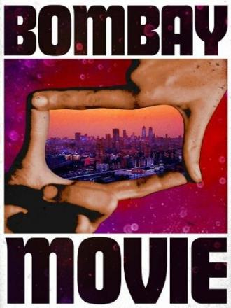 Bombay Movie (фильм 2014)