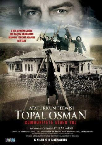 Atatürk'ün fedaisi Topal Osman (фильм 2013)