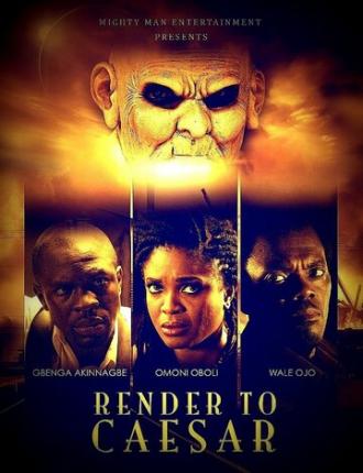 Render to Caesar (фильм 2014)