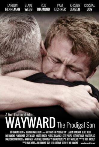 Wayward: The Prodigal Son (фильм 2014)