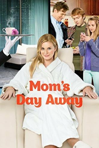 Mom's Day Away (фильм 2014)