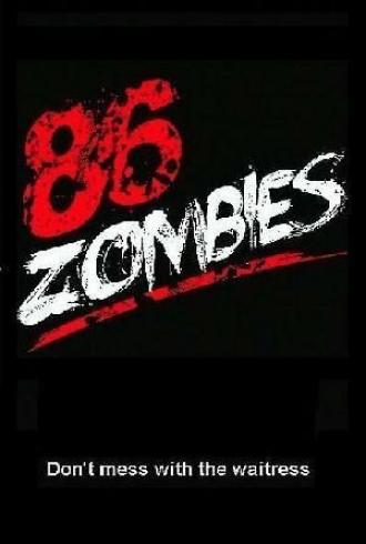 86 Zombies (сериал 2021)