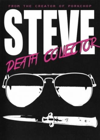 Steve: Death Collector (фильм 2015)