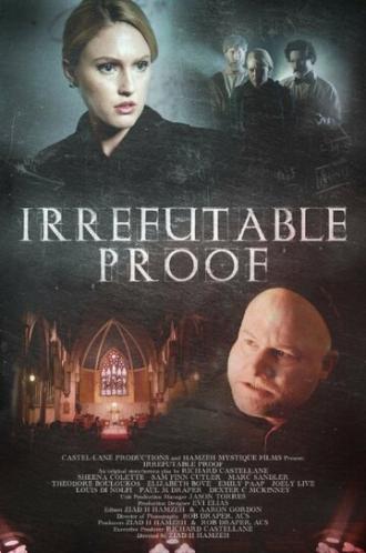 Irrefutable Proof (фильм 2015)