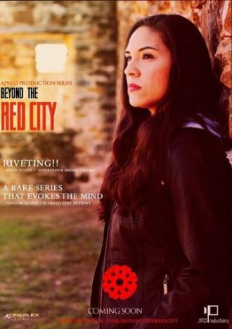 Beyond the Red City (сериал 2015)