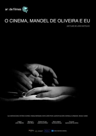 Кино, Мануэл ди Оливейра и я (фильм 2016)