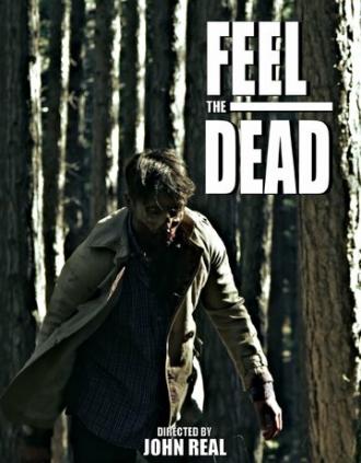 Feel the Dead (сериал 2017)