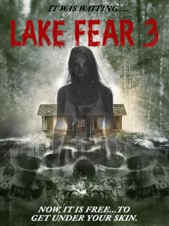 Lake Fear 3 (фильм 2018)
