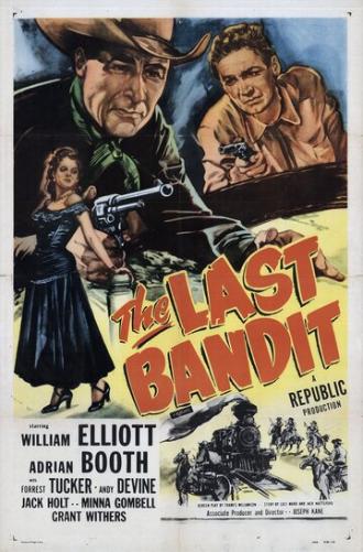 The Last Bandit (фильм 1949)
