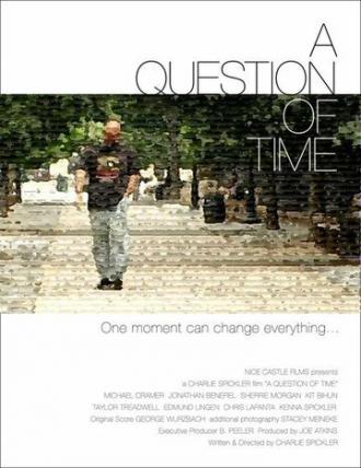 A Question of Time (фильм 2006)