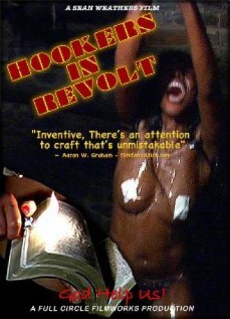Hookers in Revolt (фильм 2006)