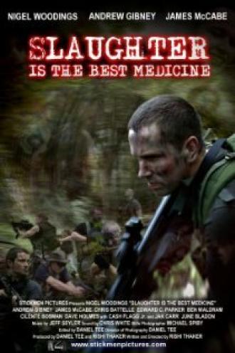 Slaughter Is the Best Medicine (фильм 2014)