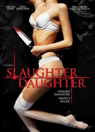 Slaughter Daughter (фильм 2012)