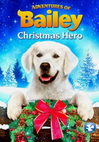 Приключения Бэйли: Рождественский герой (фильм 2012)