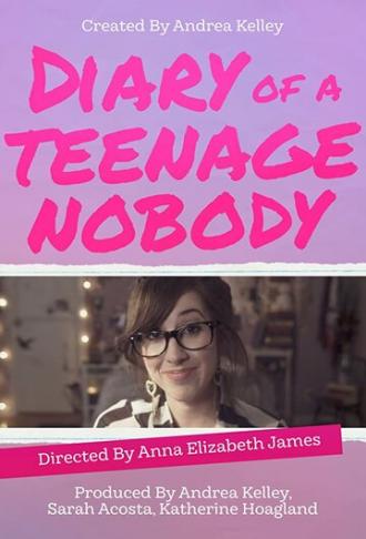 Diary of a Teenage Nobody (сериал 2012)