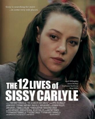 The 12 Lives of Sissy Carlyle (фильм 2017)