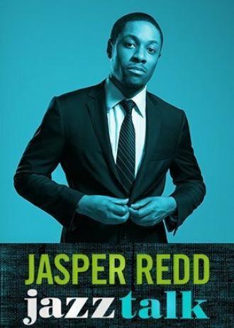 Jasper Redd: Jazz Talk (фильм 2014)