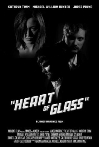 Heart of Glass (фильм 2015)