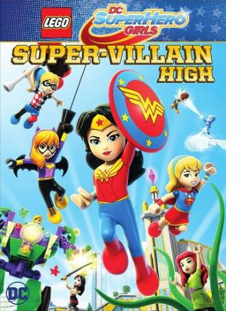 Lego DC Super Hero Girls: Super-Villain High (фильм 2018)