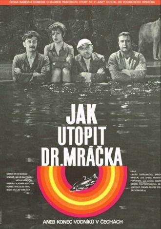 Как утопить доктора Мрачека, или Конец водяных в Чехии (фильм 1975)