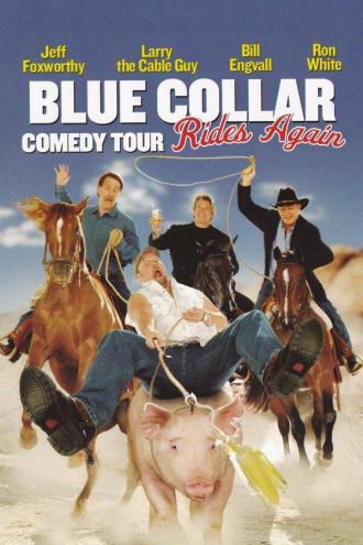 Blue Collar Comedy Tour Rides Again (фильм 2003)