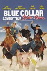 Blue Collar Comedy Tour Rides Again (2003)