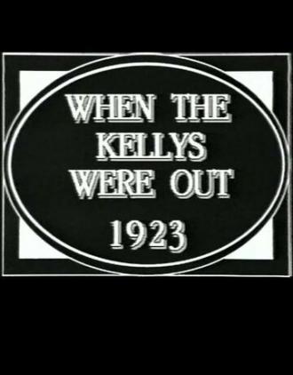 When the Kellys Were Out (фильм 1923)