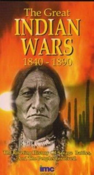 The Great Indian Wars 1840-1890 (фильм 1991)