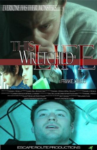 This Wretched Life (фильм 2010)