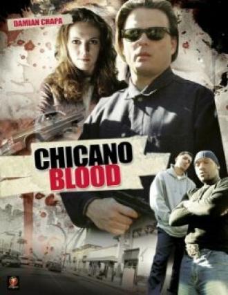 Кровь Чикано (фильм 2008)